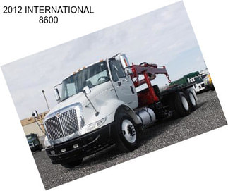 2012 INTERNATIONAL 8600