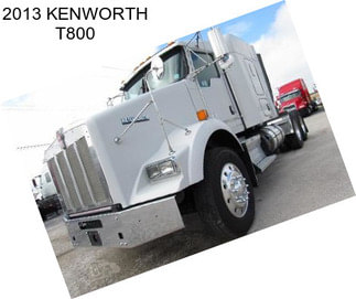 2013 KENWORTH T800