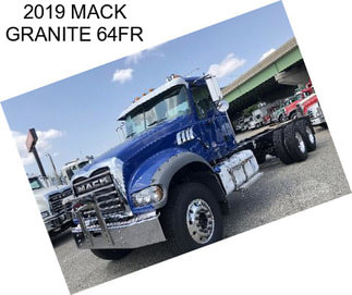 2019 MACK GRANITE 64FR