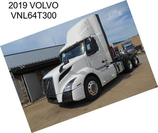 2019 VOLVO VNL64T300