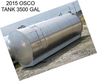 2015 OSCO TANK 3500 GAL