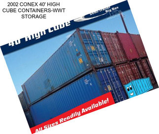 2002 CONEX 40\' HIGH CUBE CONTAINERS-WWT STORAGE