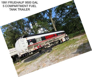 1991 FRUEHAUF 9500 GAL 5 COMPARTMENT FUEL TANK TRAILER