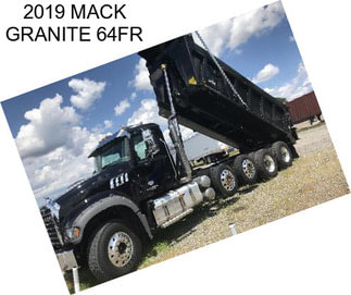 2019 MACK GRANITE 64FR