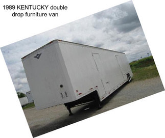 1989 KENTUCKY double drop furniture van