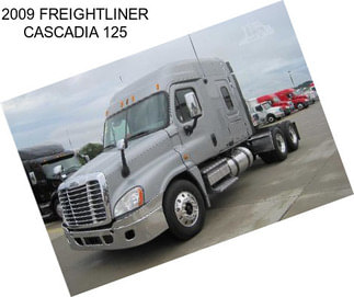 2009 FREIGHTLINER CASCADIA 125