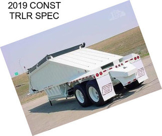 2019 CONST TRLR SPEC