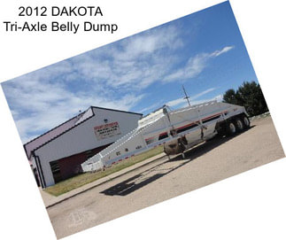 2012 DAKOTA Tri-Axle Belly Dump