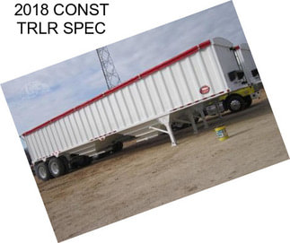 2018 CONST TRLR SPEC