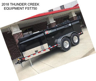 2018 THUNDER CREEK EQUIPMENT FST750