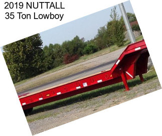 2019 NUTTALL 35 Ton Lowboy