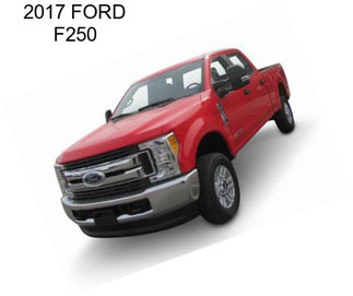 2017 FORD F250