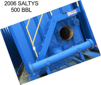 2006 SALTYS 500 BBL