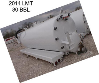 2014 LMT 80 BBL