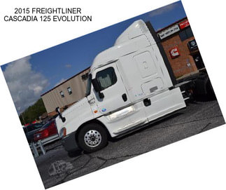 2015 FREIGHTLINER CASCADIA 125 EVOLUTION