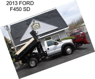 2013 FORD F450 SD