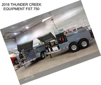 2018 THUNDER CREEK EQUIPMENT FST 750