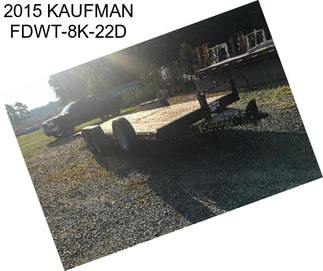 2015 KAUFMAN FDWT-8K-22D