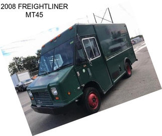 2008 FREIGHTLINER MT45