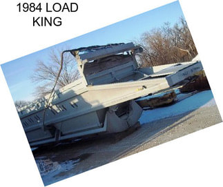 1984 LOAD KING