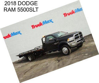 2018 DODGE RAM 5500SLT