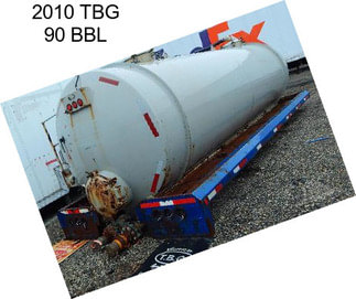 2010 TBG 90 BBL