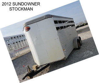 2012 SUNDOWNER STOCKMAN