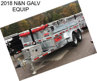 2018 N&N GALV EQUIP