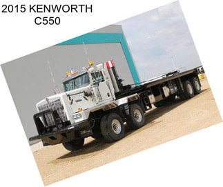 2015 KENWORTH C550