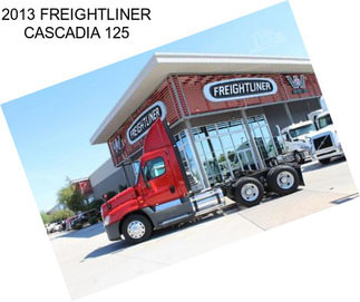 2013 FREIGHTLINER CASCADIA 125