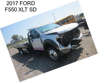 2017 FORD F550 XLT SD