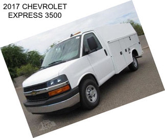 2017 CHEVROLET EXPRESS 3500