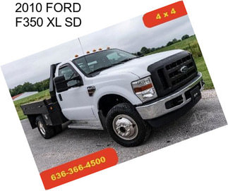 2010 FORD F350 XL SD