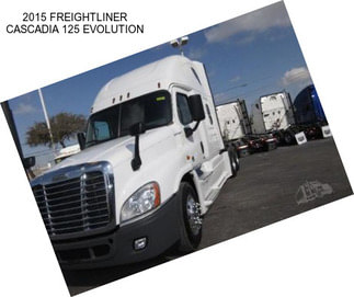 2015 FREIGHTLINER CASCADIA 125 EVOLUTION