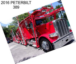 2016 PETERBILT 389