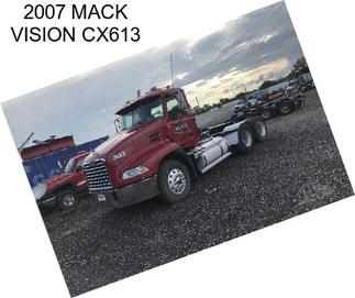 2007 MACK VISION CX613