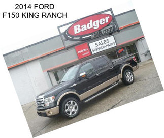 2014 FORD F150 KING RANCH