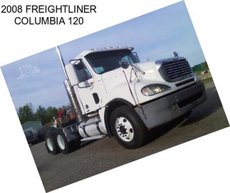 2008 FREIGHTLINER COLUMBIA 120