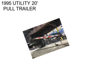 1995 UTILITY 20\' PULL TRAILER