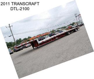 2011 TRANSCRAFT DTL-2100