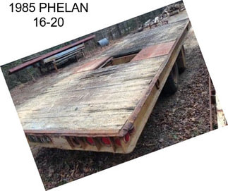 1985 PHELAN 16-20