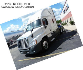 2016 FREIGHTLINER CASCADIA 125 EVOLUTION