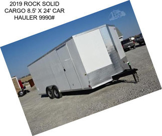 2019 ROCK SOLID CARGO 8.5\' X 24\' CAR HAULER 9990#