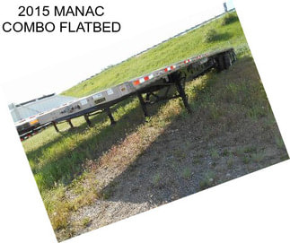 2015 MANAC COMBO FLATBED