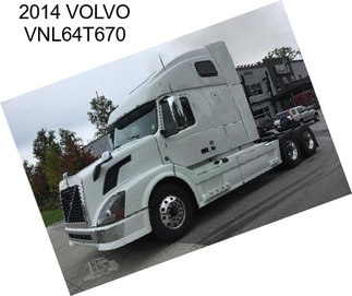 2014 VOLVO VNL64T670