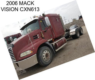 2006 MACK VISION CXN613