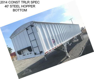 2014 CONST TRLR SPEC 40\' STEEL HOPPER BOTTOM