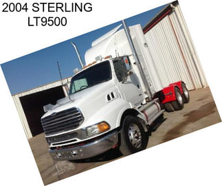 2004 STERLING LT9500