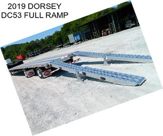2019 DORSEY DC53 FULL RAMP