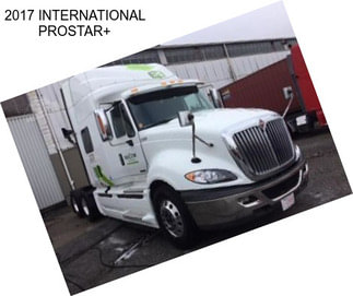 2017 INTERNATIONAL PROSTAR+